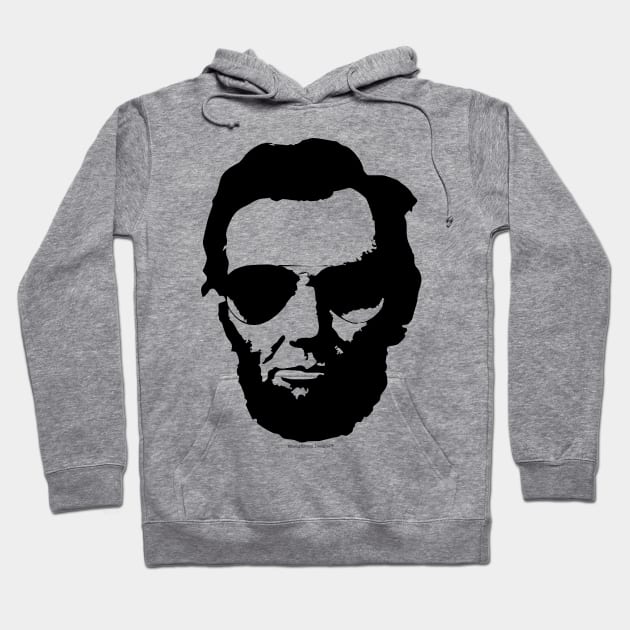 Cool Abraham Lincoln Wearing Aviator Sunglasses (Black) Hoodie by SmokyKitten